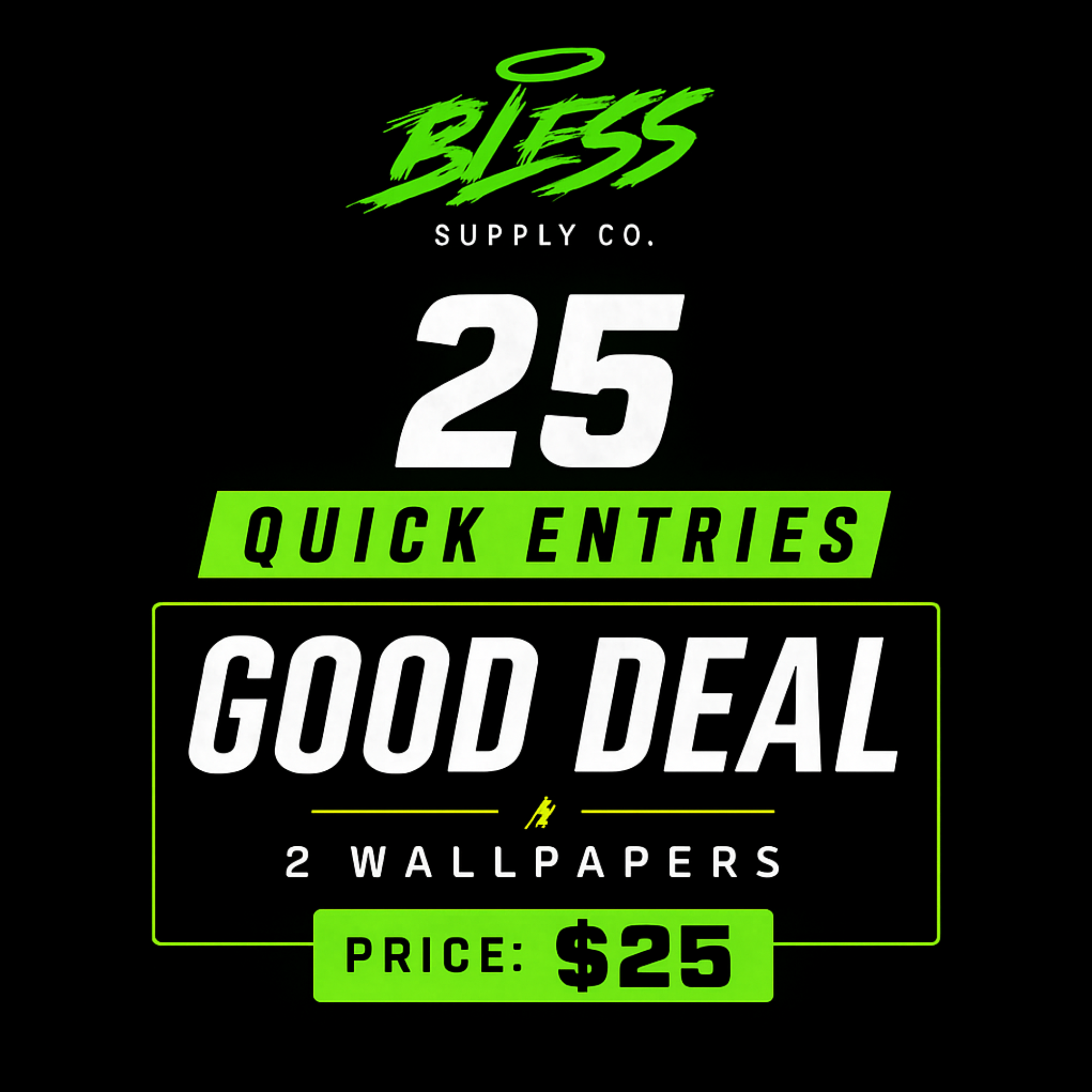 25 Quick Entries